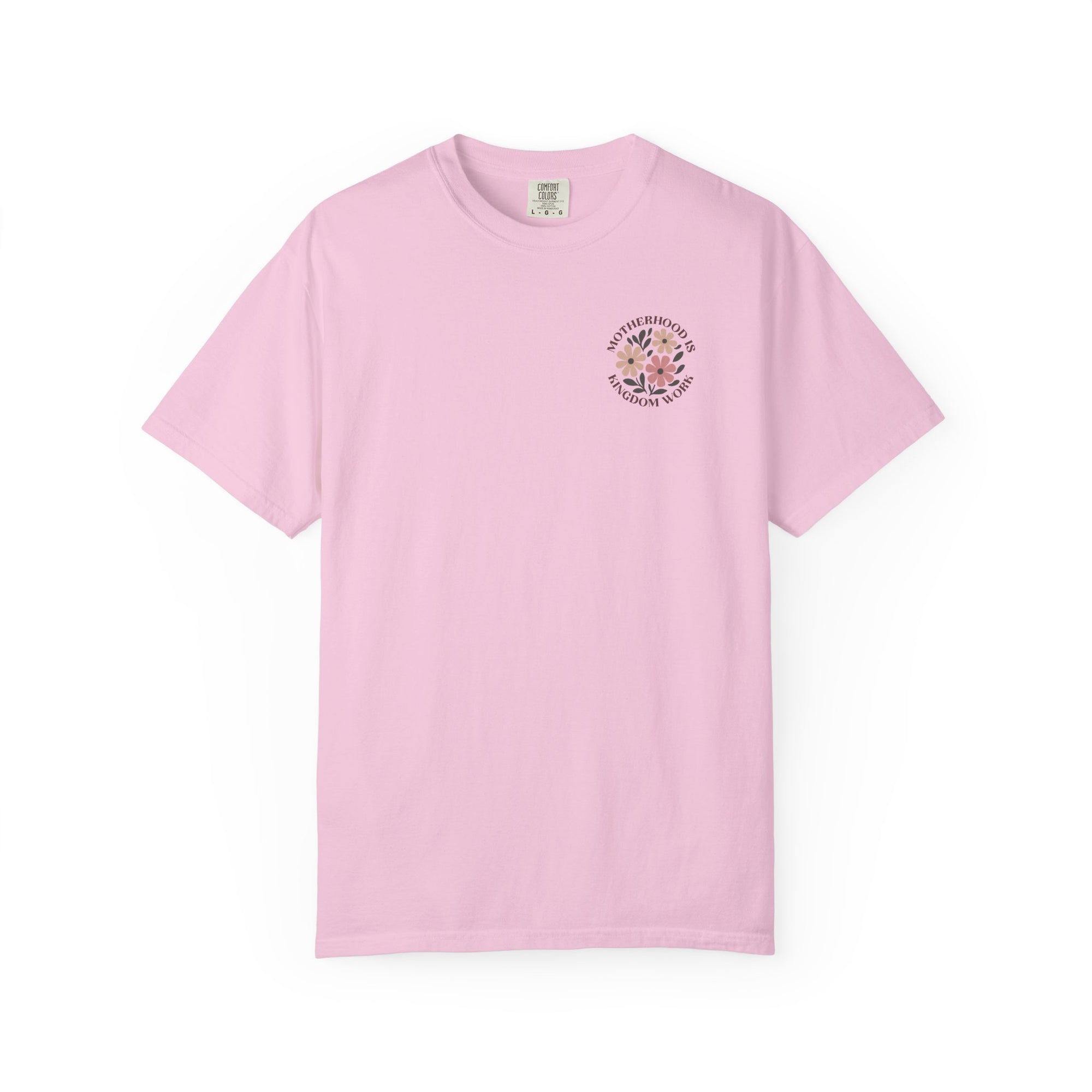 Motherhood is Kingdom Work 💕 Comfort Colors T-Shirt – Floral Christian Mom Tee | Proverbs 31:25-27