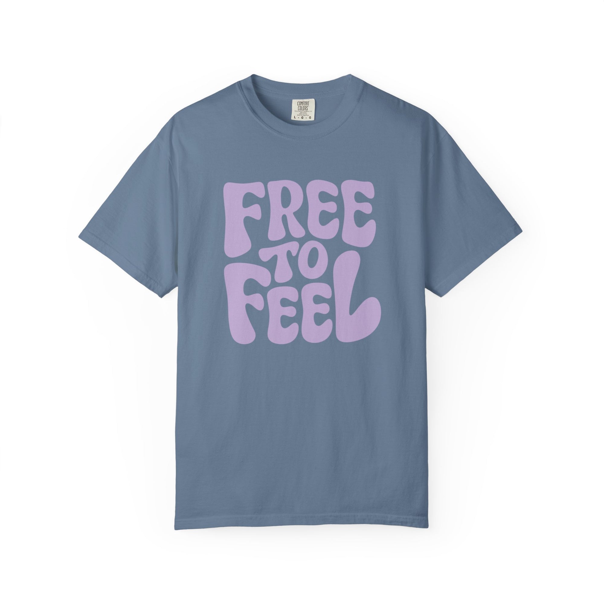 Free to Feel – Mental Health Comfort Colors Unisex Tee