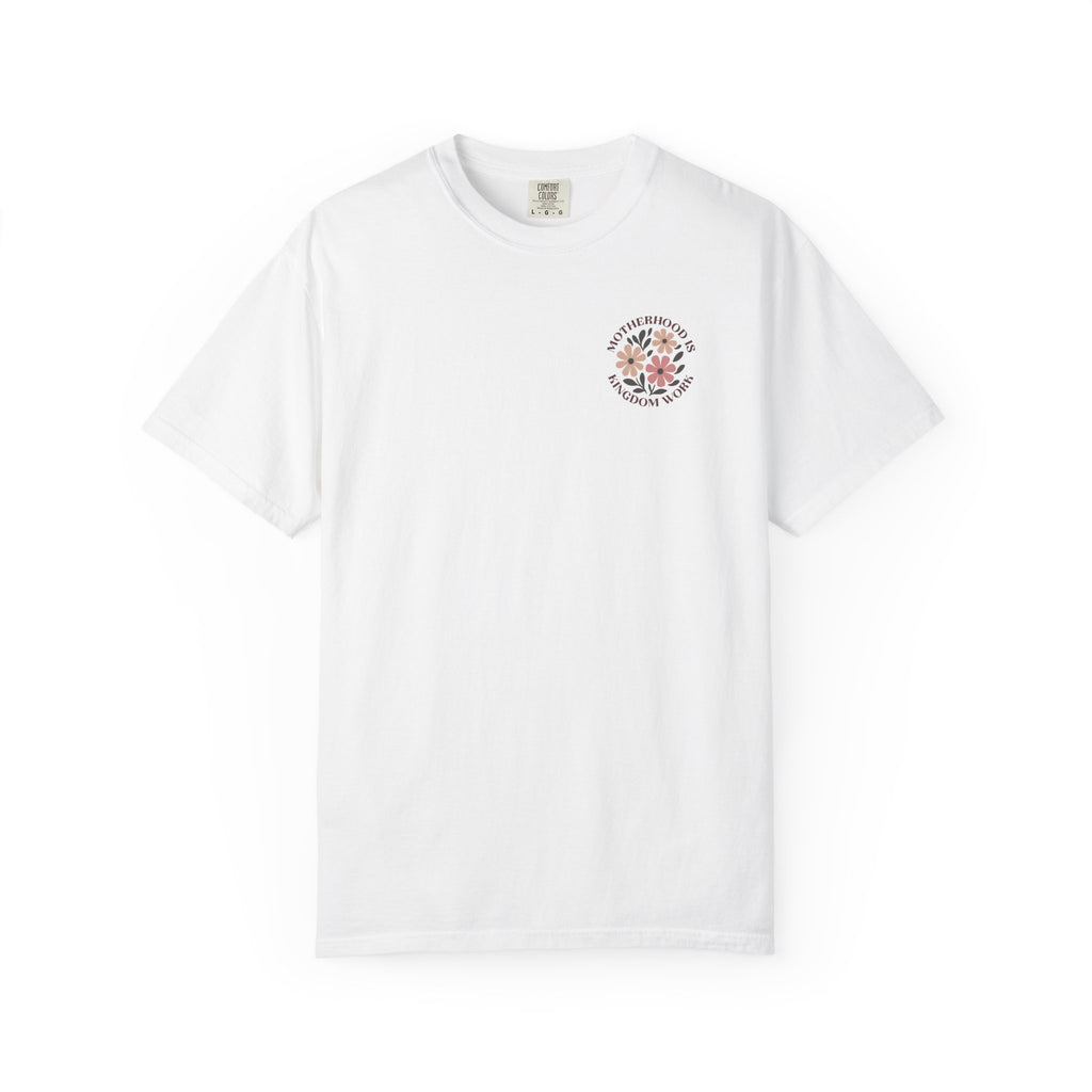 Motherhood is Kingdom Work 💕 Comfort Colors T-Shirt – Floral Christian Mom Tee | Proverbs 31:25-27