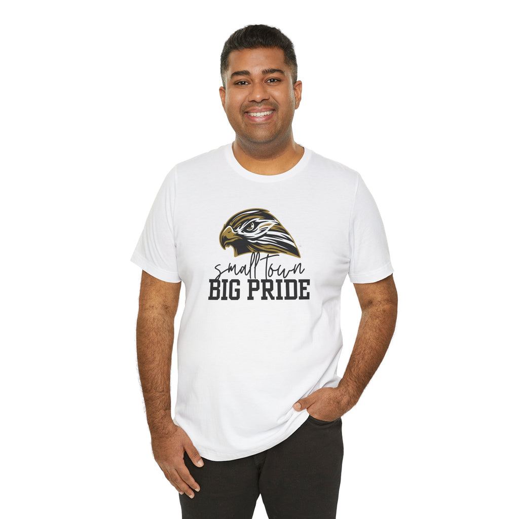LOCAL PICK UP- Small Town Big Pride – Horace Hawks Unisex Tee | Bella + Canvas 3001