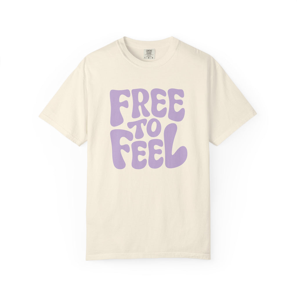 Free to Feel – Mental Health Comfort Colors Unisex Tee