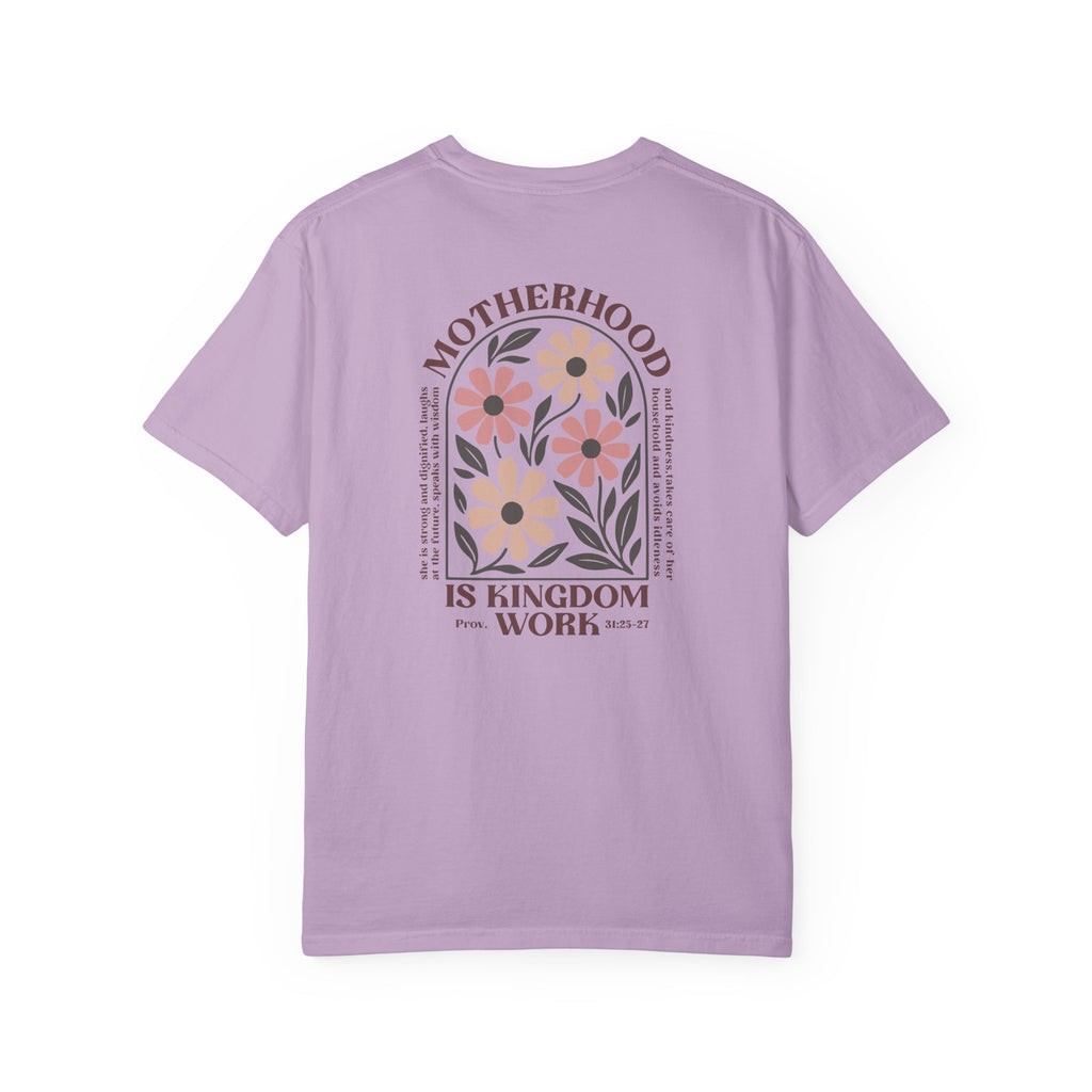 Motherhood is Kingdom Work 💕 Comfort Colors T-Shirt – Floral Christian Mom Tee | Proverbs 31:25-27