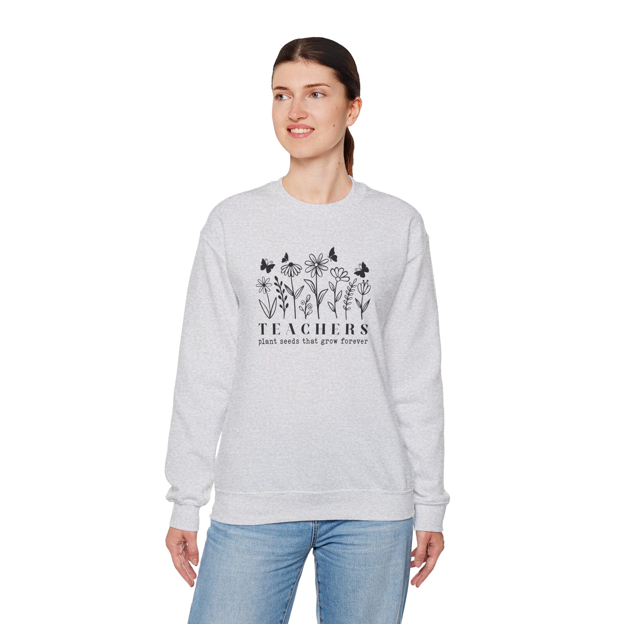 Teachers Plant Seeds That Grow Forever Sweatshirt | Gildan 18000 Crewneck Heavy Blend