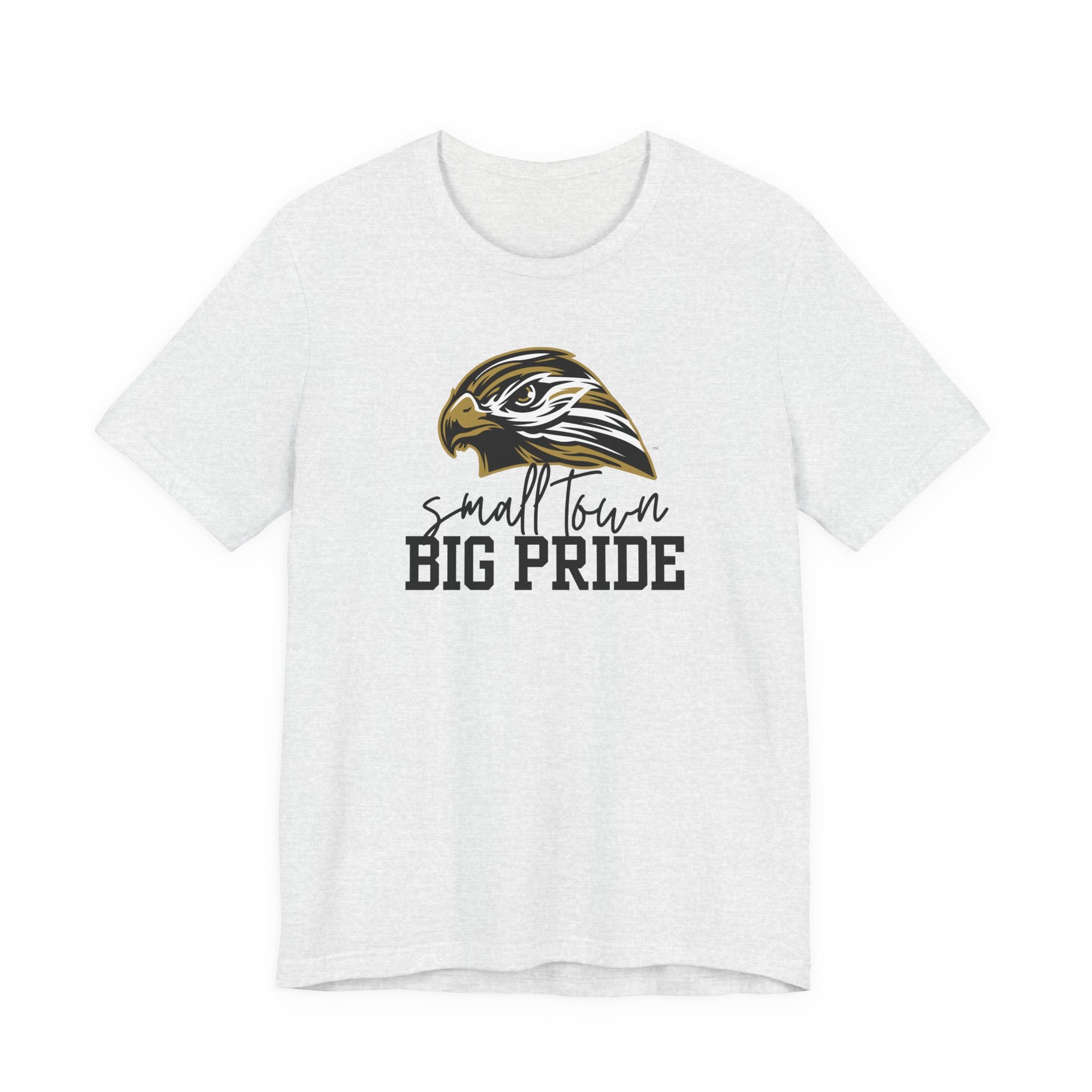 LOCAL PICK UP- Small Town Big Pride – Horace Hawks Unisex Tee | Bella + Canvas 3001
