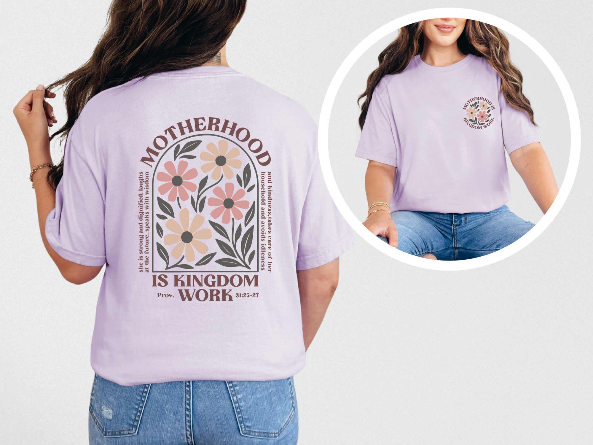 Motherhood is Kingdom Work 💕 Comfort Colors T-Shirt – Floral Christian Mom Tee | Proverbs 31:25-27