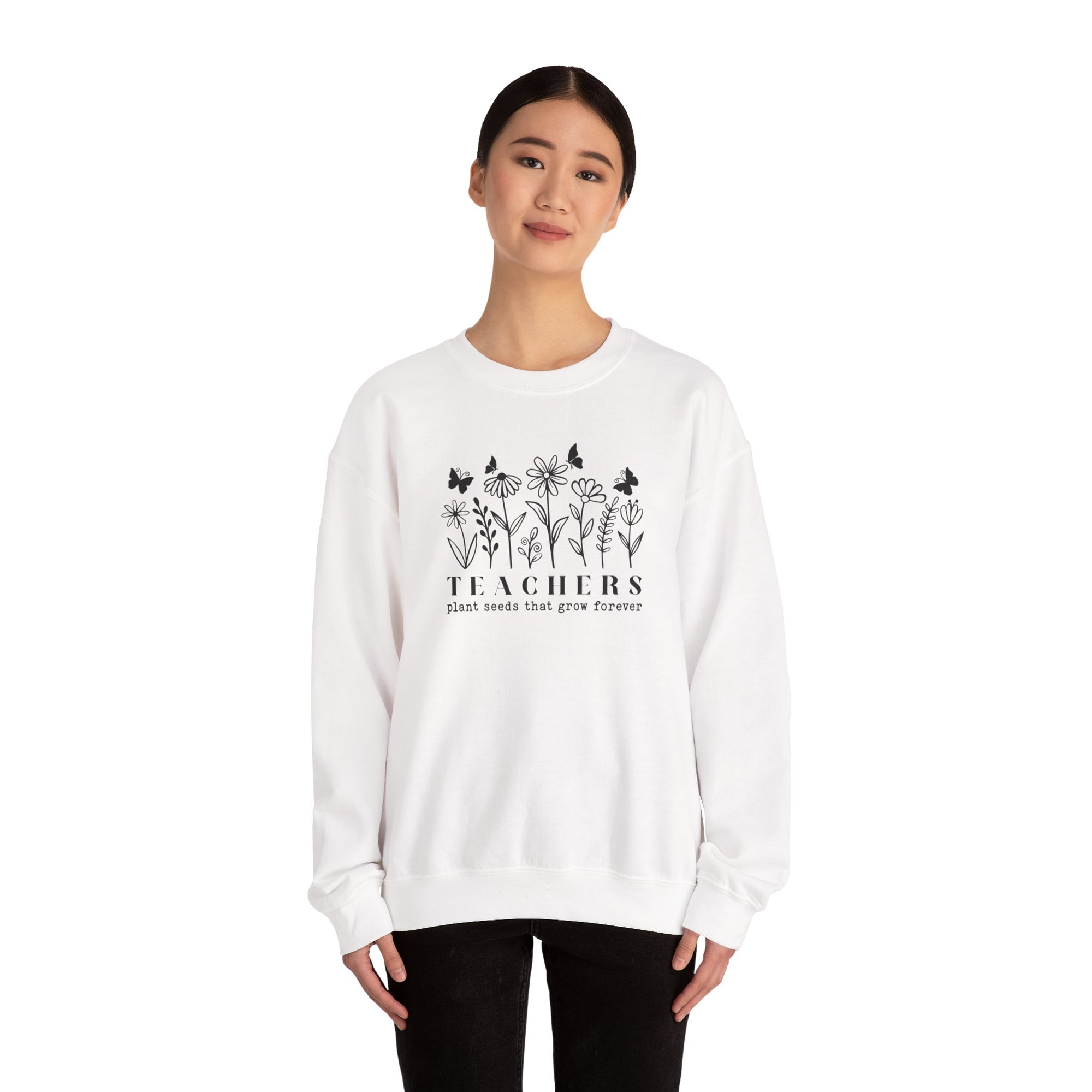 Teachers Plant Seeds That Grow Forever Sweatshirt | Gildan 18000 Crewneck Heavy Blend