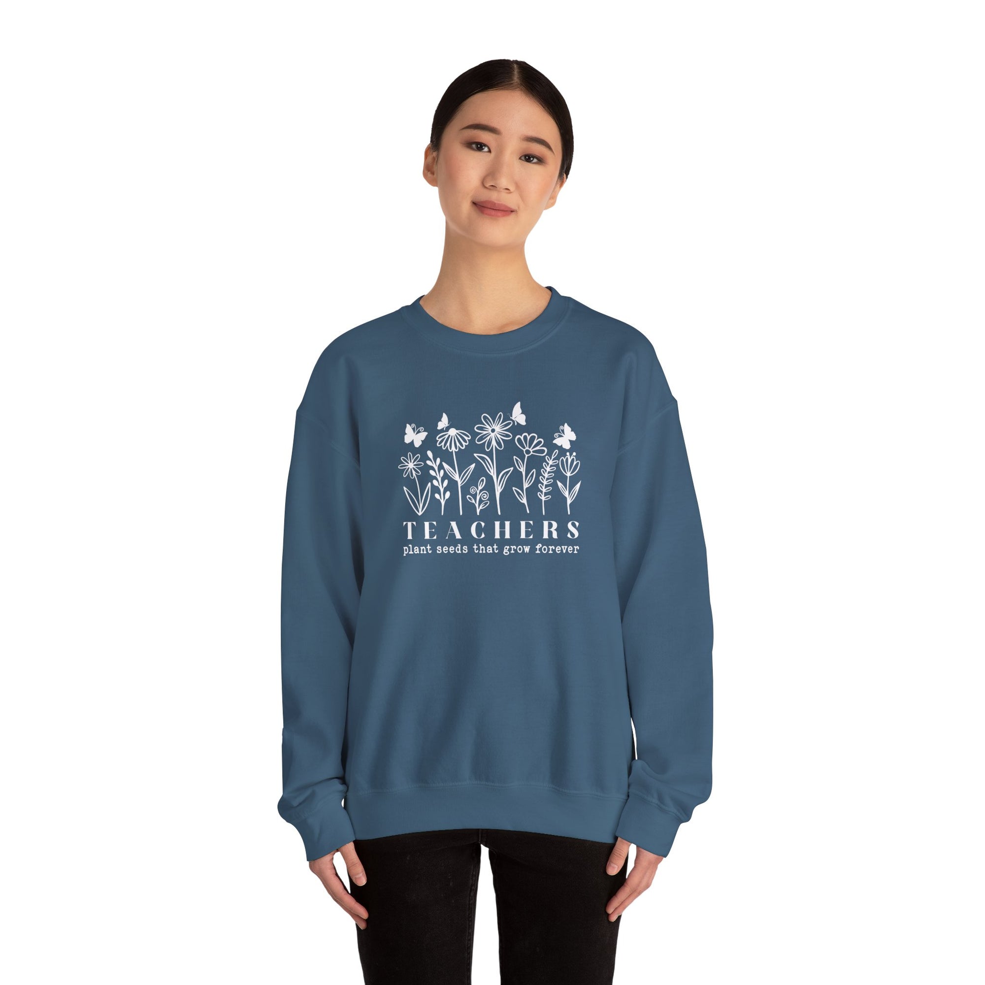 Teachers Plant Seeds That Grow Forever Sweatshirt | Gildan 18000 Crewneck Heavy Blend