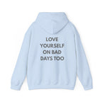 Don't Forget To Smile Sweatshirt | Love Yourself On Bad Days Too
