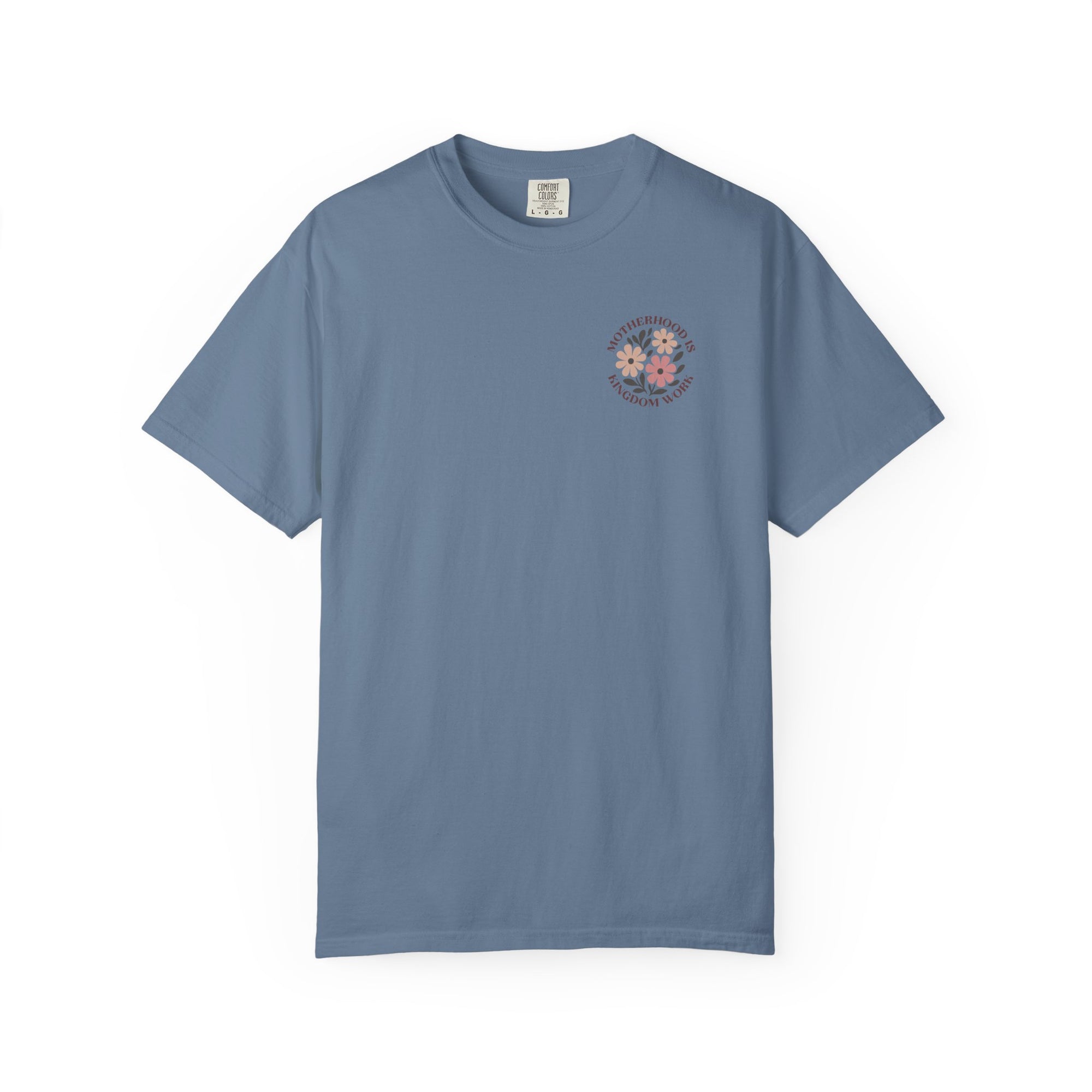 Motherhood is Kingdom Work 💕 Comfort Colors T-Shirt – Floral Christian Mom Tee | Proverbs 31:25-27