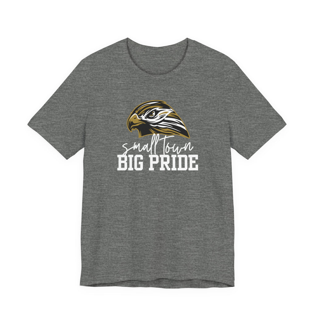 LOCAL PICK UP- Small Town Big Pride – Horace Hawks Unisex Tee | Bella + Canvas 3001