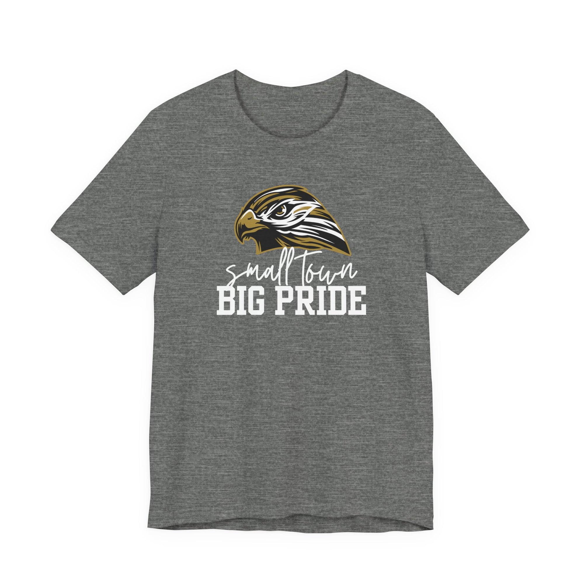 LOCAL PICK UP- Small Town Big Pride – Horace Hawks Unisex Tee | Bella + Canvas 3001