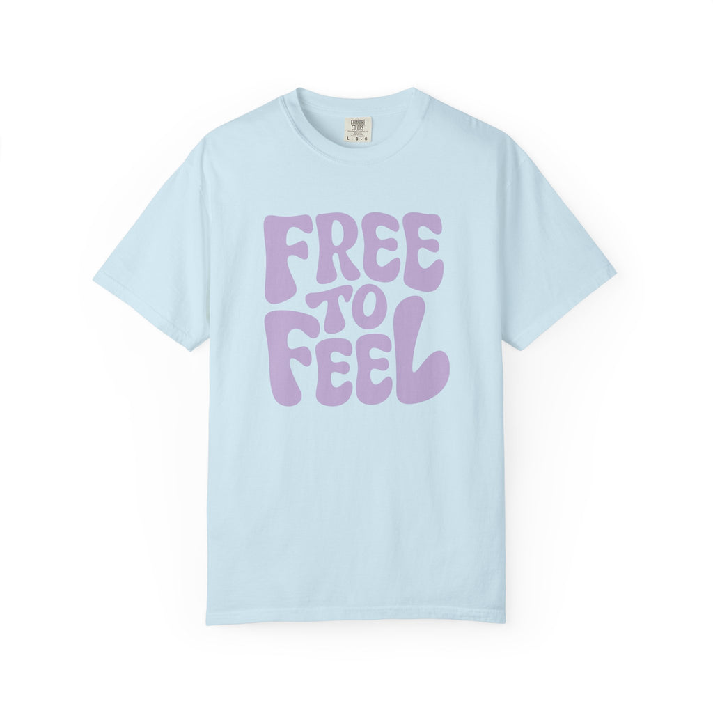 Free to Feel – Mental Health Comfort Colors Unisex Tee