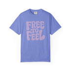 Free to Feel – Mental Health Comfort Colors Unisex Tee