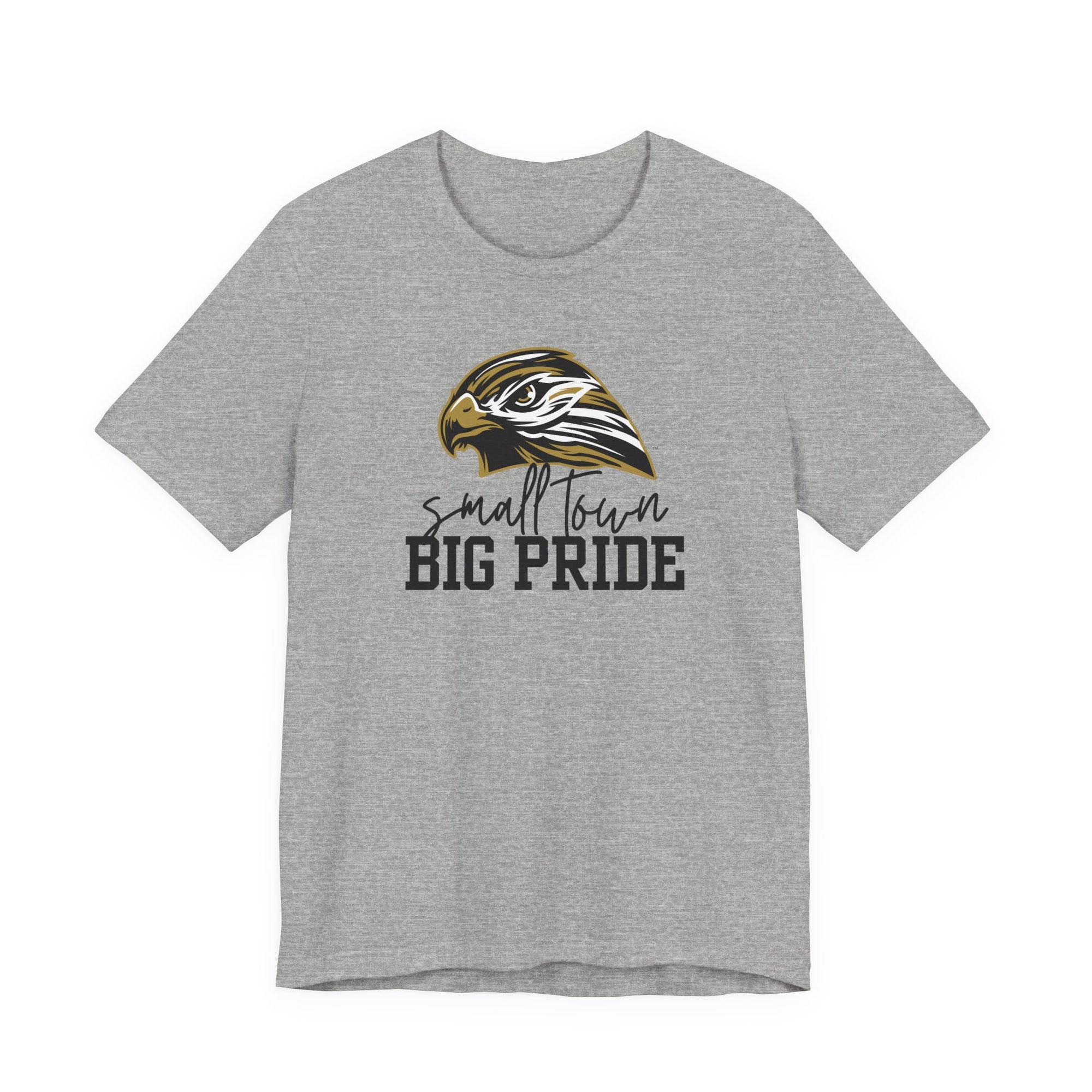 LOCAL PICK UP- Small Town Big Pride – Horace Hawks Unisex Tee | Bella + Canvas 3001